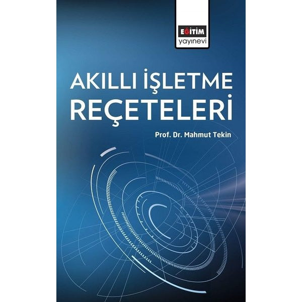 Akıllı İşletme Reçeteleri | Eğitim Yayınevi (İnce Kapak)