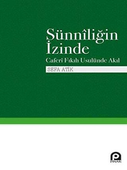Sünniliğin İzinde | Pınar Yayınları (Ciltsiz)