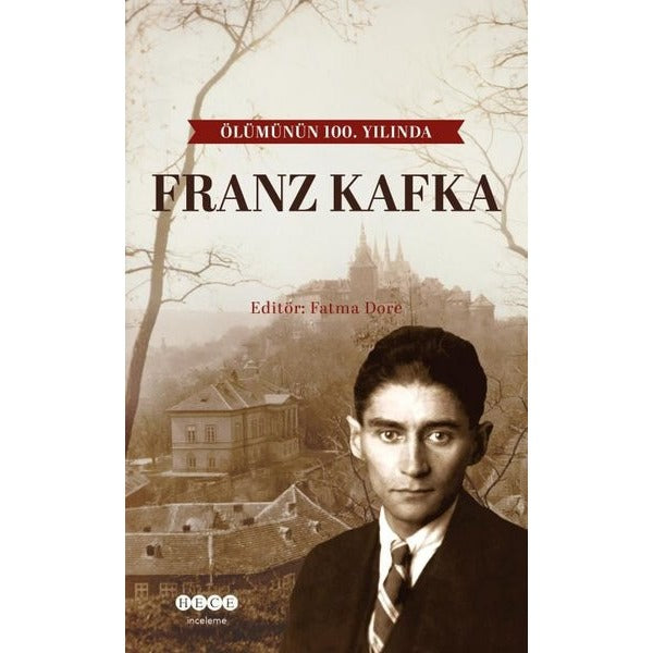Ölümünün 100. Yılında Franz Kafka | Hece Yayınları (İnce Kapak)