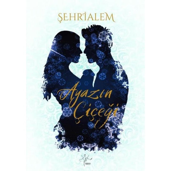 Ayazın Çiçeği | Sirya Yayınları (İnce Kapak)