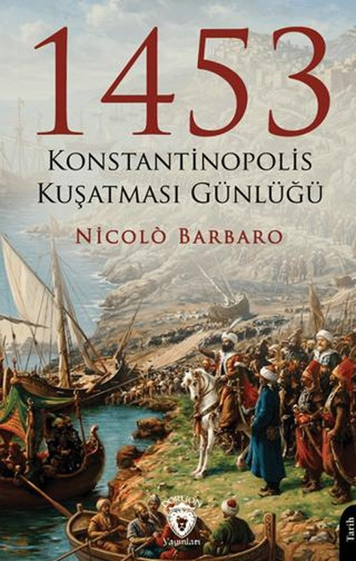 1453 Konstantinopolis Kuşatması Günlüğü