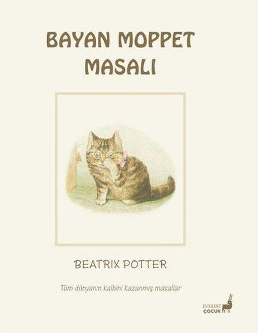 Bayan Moppet Masalı - Tüm Dünyanın Kalbini Kazanmış Masallar | Everest Yayınları (Cep Boy)