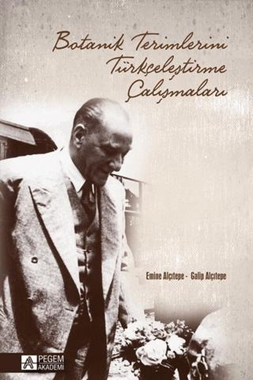 Botanik Terimlerini Türkçeleştirme Çalışmaları | Pegem Akademi Yayıncılık (Ciltsiz)