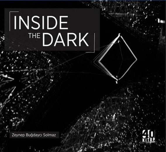 Inside the Dark | 40 Kitap (İnce Kapak)