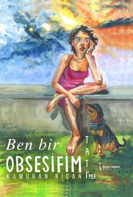 Ben Bir Obsesifim Tati'mle | İkinci Adam Yayınları (İnce Kapak)