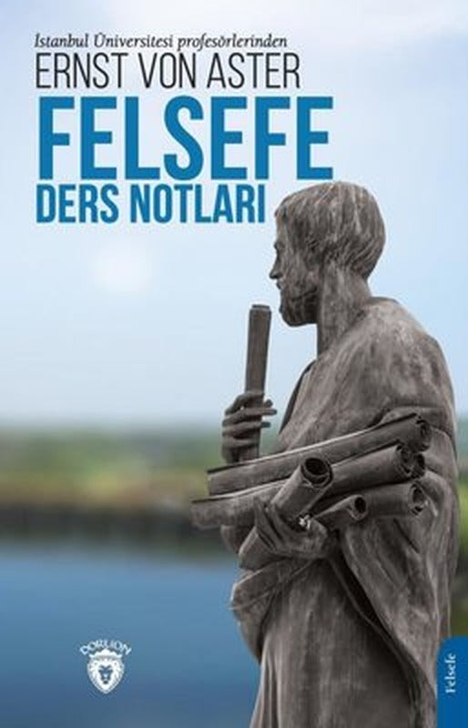 Felsefe Ders Notları | Dorlion Yayınevi