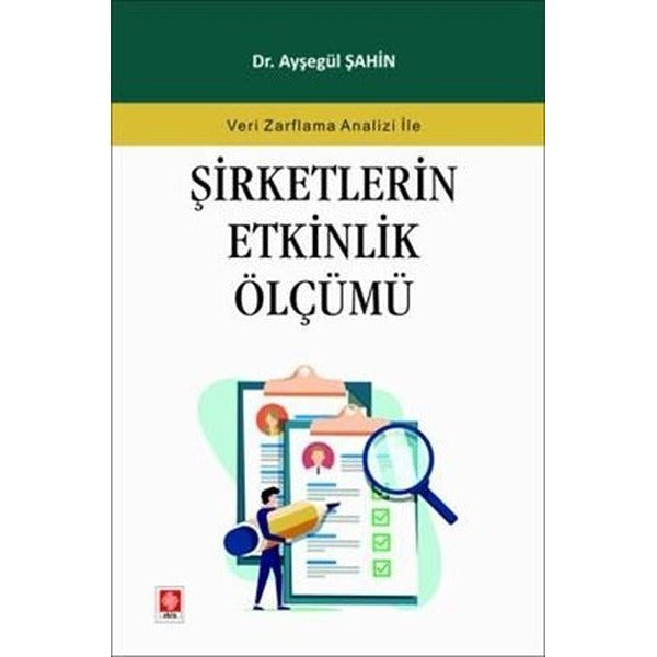 Şirketlerin Etkinlik Ölçümü - Veri Zarflama Analizi İle | Ekin Basım Yayın (İnce Kapak)