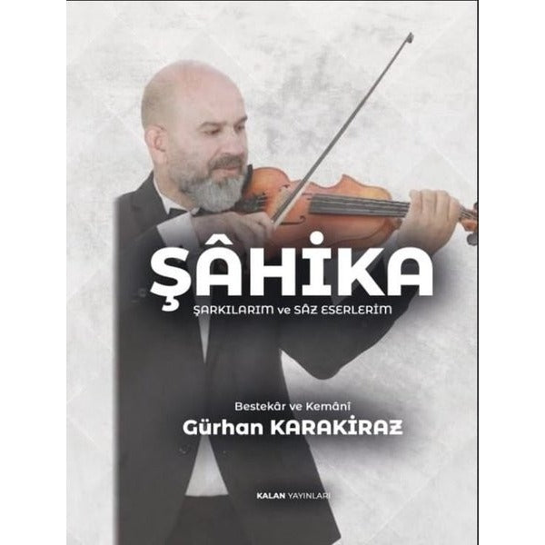 Şahika - Şarkılarım ve Saz Eserlerim
