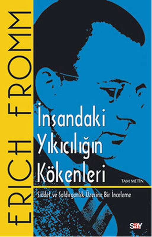 İnsandaki Yıkıcılığın Kökenleri | Say Yayınları