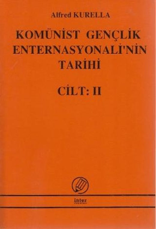 Komünist Gençlik Enternasyonali'nin Tarihi Cilt:2 | İnter Yayınları (Ciltsiz)