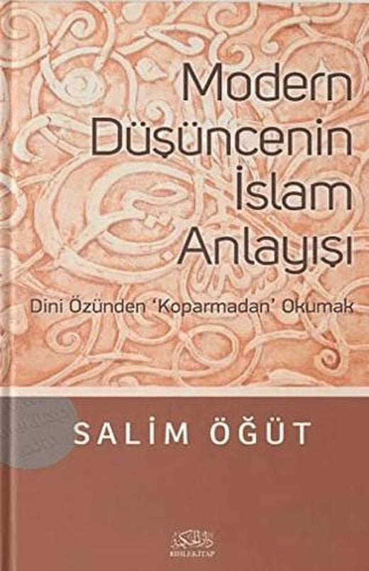 Modern Düşüncenin İslam Anlayışı | Rıhle Kitap (Ciltsiz)