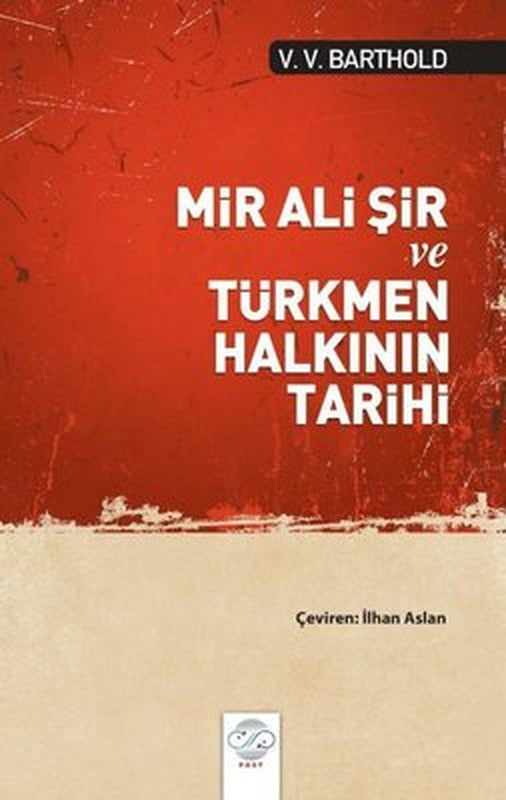 Mir Ali Şir ve Türkmen Halkının Tarihi | Post Yayın