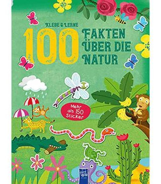 Klebe - Lerne - 100 Fakten Über Die Natur | Yoyo Books (Ciltsiz)