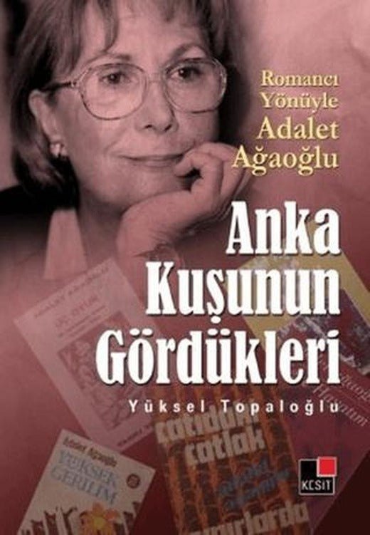 Anka Kuşunun Gördükleri | Kesit Yayınları (Ciltsiz)
