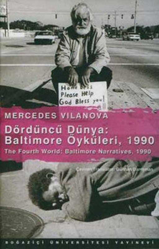The Fourth World: Baltimore Narratives - 1990 Dördüncü Dünya | Boğaziçi Üniversitesi Yayınevi