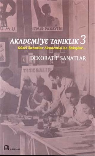 Akademi’ye Tanıklık 3