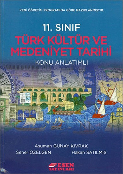 11. Sınıf Türk Kültür ve Medeniyet Tarihi Konu Anlatımlı - Kolektif kitap kapağı