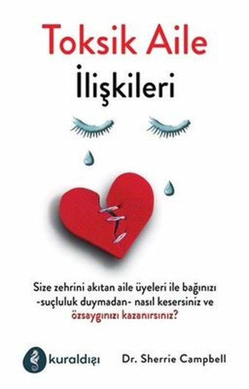 Toksik Aile İlişkileri | Kuraldışı Yayınları