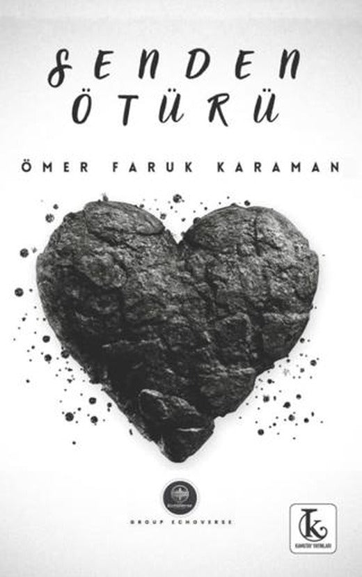 Senden Ötürü | Kamutay Yayınları (Ciltsiz)