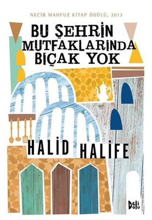 Bu Şehrin Mutfaklarında Bıçak Yok | DeliDolu