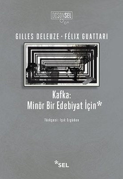 Kafka: Minör Bir Edebiyat İçin | Sel Yayıncılık