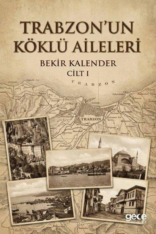Trabzon'un Köklü Aileleri Cilt 1 | Gece Kitaplığı (İnce Kapak)