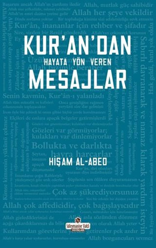 Kur'an'dan Hayata Yön Veren Mesajlar | Süleymaniye Vakfı Yayınları (Ciltsiz)