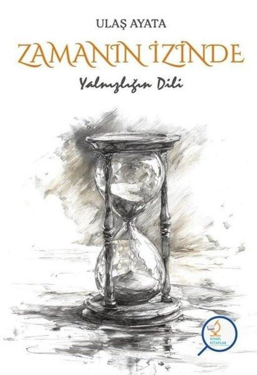 Zamanın İzinde - Yalnızlığın Dili
