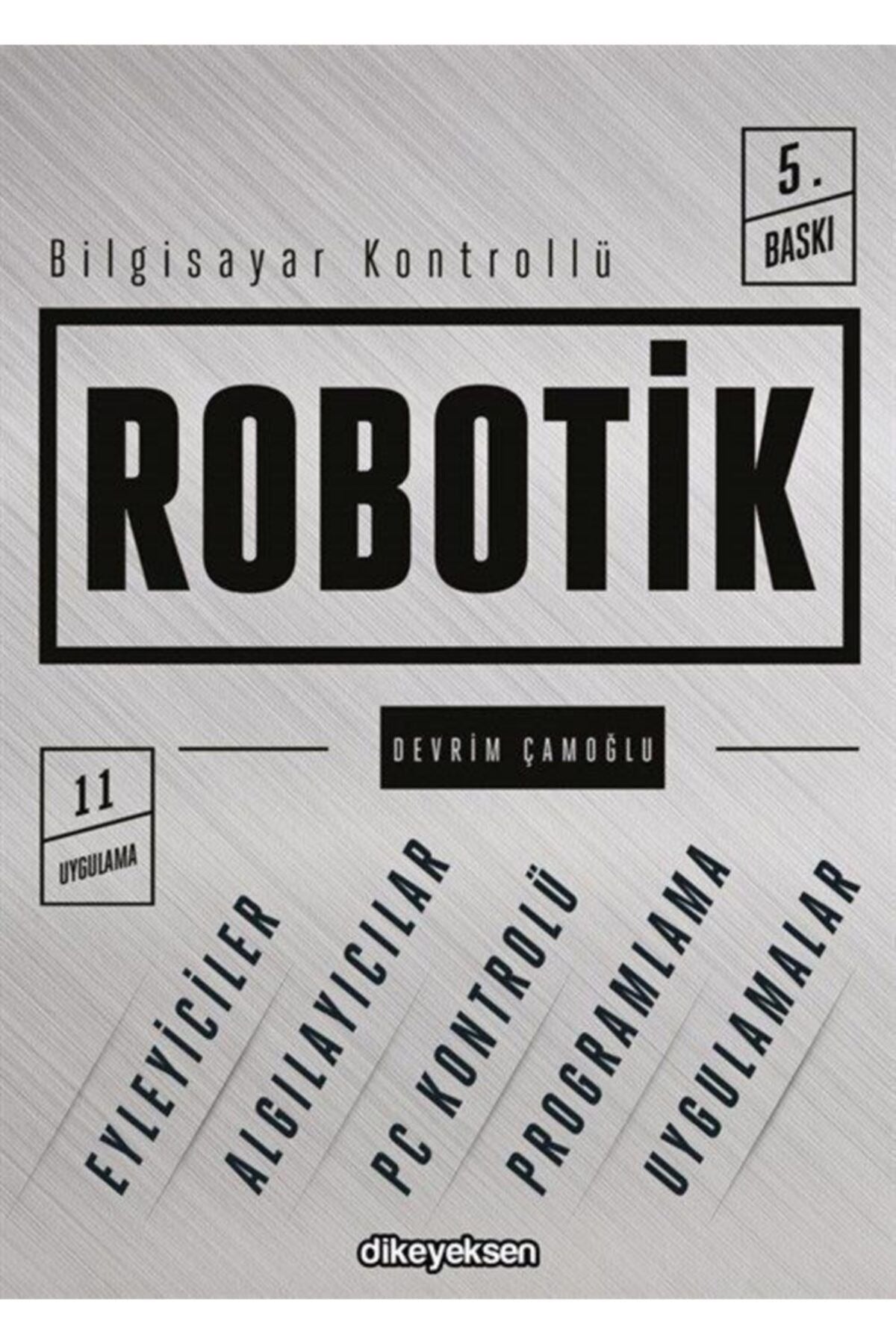 Bilgisayar Kontrollü Robotik