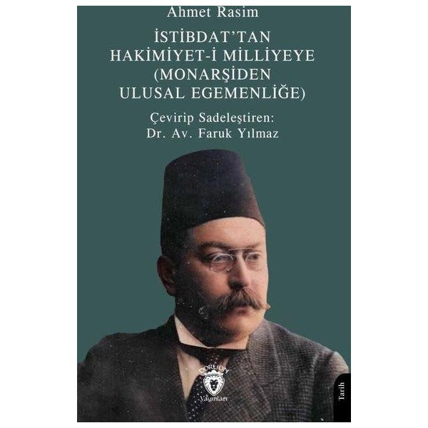 İstibdat’tan Hakimiyet-i Milliyeye | Dorlion Yayınları (Ciltsiz)