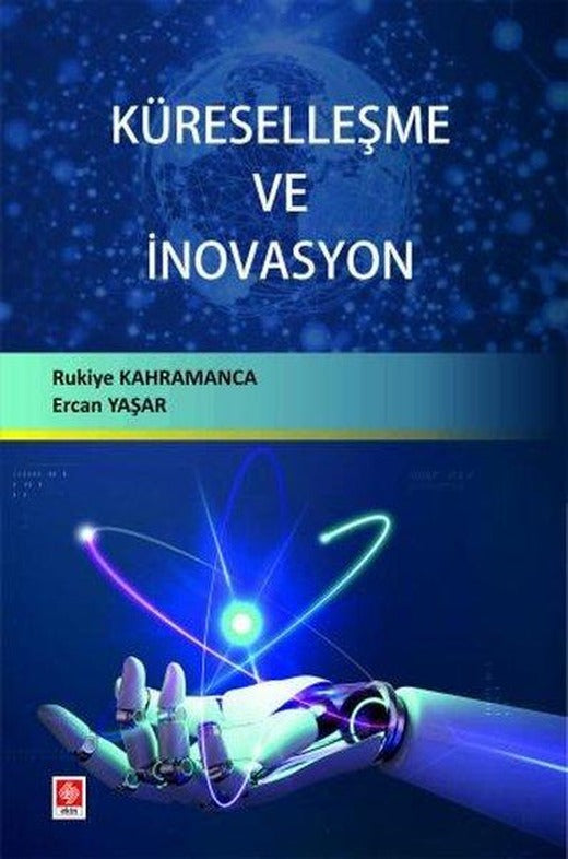 Küreselleşme ve İnovasyon | Ekin Basım Yayın (İnce Kapak)