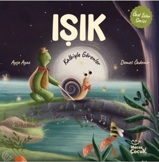 Işık Kalbiyle Görenler-Özel İzler Serisi | Mecaz Çocuk (İnce Kapak)