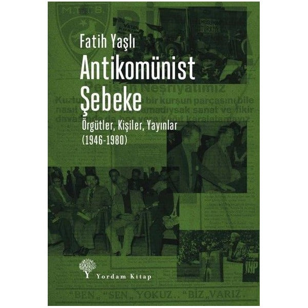 Antikomünist Şebeke - Örgütler Kişiler Yayınlar (1946 - 1980) | Yordam Kitap