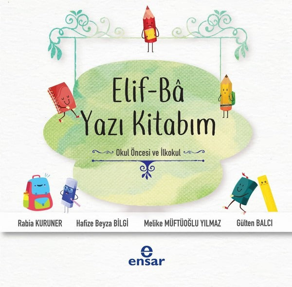 Elif-Ba Yazı Kitabım-Okul Öncesi ve İlkokul | Ensar Neşriyat