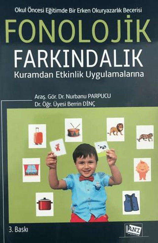 Okul Öncesi Eğitimde Bir Erken Okuryazarlık Becerisi: Fonolojik Farkındalık