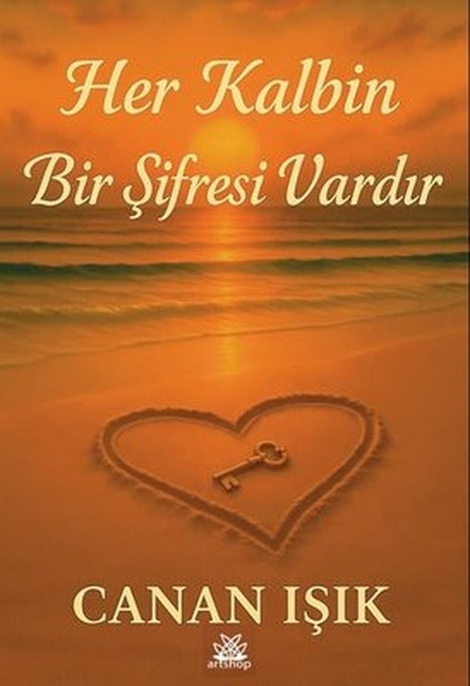 Her Kalbin Bir Şifresi Vardır | Artshop Yayıncılık (İnce Kapak)