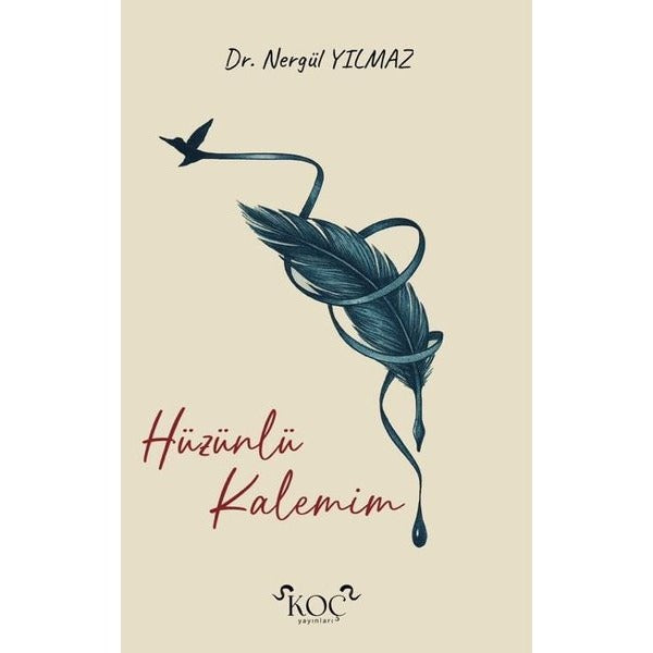 Hüzünlü Kalemim | Koç Yayınları (Ciltli)