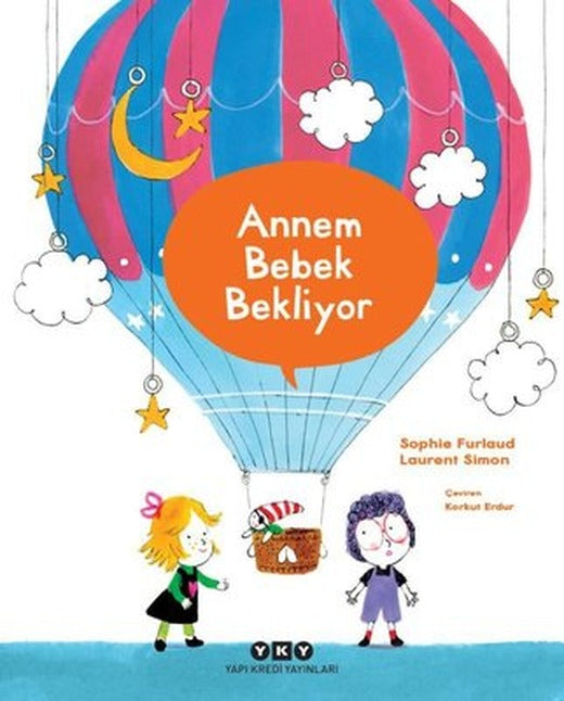 Annem Bebek Bekliyor | Yapı Kredi Yayınları (İnce Kapak)