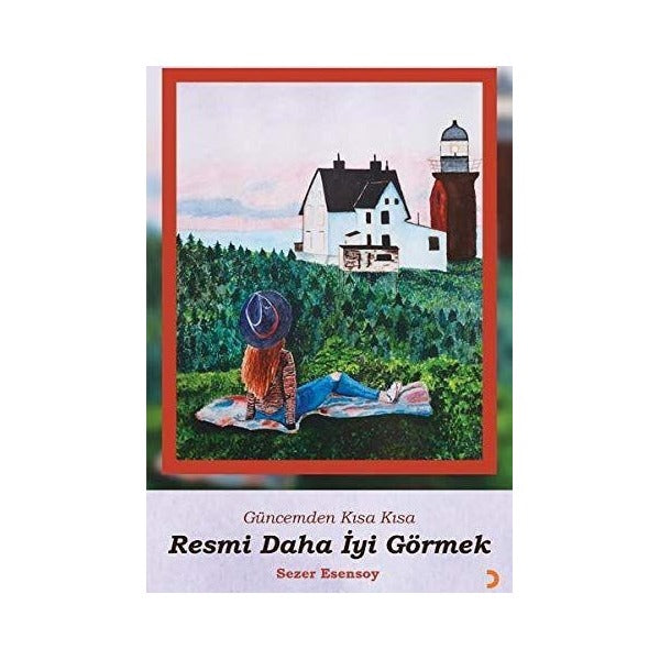 Güncemden Kısa Kısa - Resmi Daha İyi Görmek