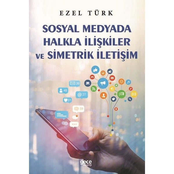 Sosyal Medyada Halkla İlişkiler ve Simetrik İletişim