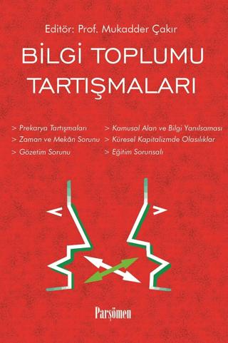 Bilgi Toplumu Tartışmaları | Parşömen Yayınları (Ciltsiz) - Resim 1