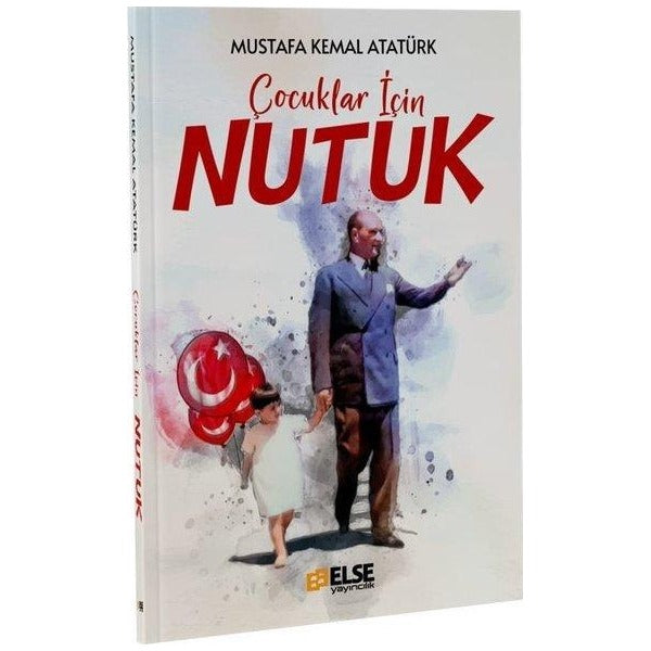 Çocuklar İçin Nutuk | Else Yayıncılık