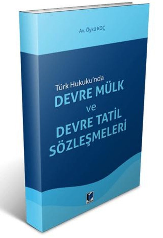 Devre Mülk ve Devre Tatil Sözleşmeleri