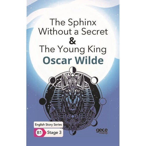 The Sphinx Without a Secret - The Young King - English Story Series - B1 Stage 3 | Gece Kitaplığı