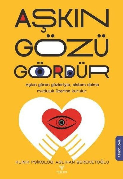 Aşkın Gözü Gördür | Theseus Yayınevi (İnce Kapak)