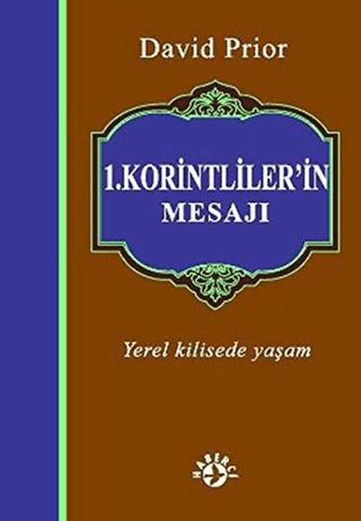 1. Korintliler’in Mesajı