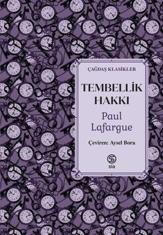 Tembellik Hakkı-Çağdaş Klasikler | Sia