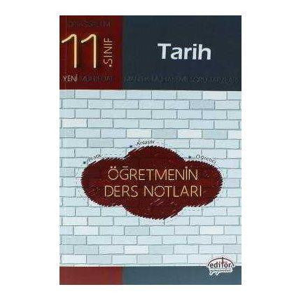 11.Sınıf Tarih Öğretmenin Ders Notları - Editör Yayınevi kitap kapağı