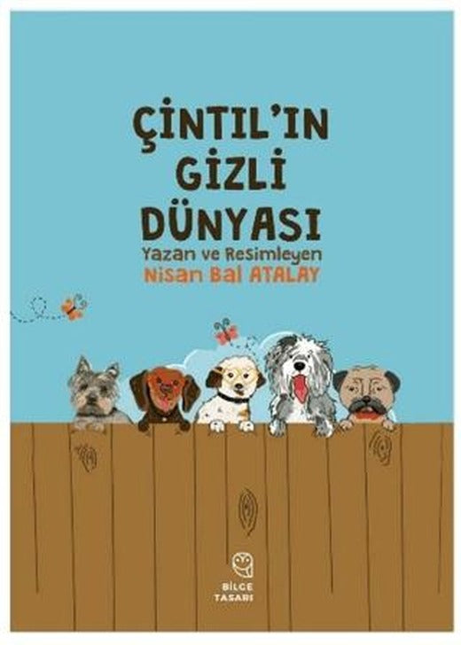 Çintıl'ın Gizli Dünyası | Bilge Tasarı Yayınevi (Ciltsiz)