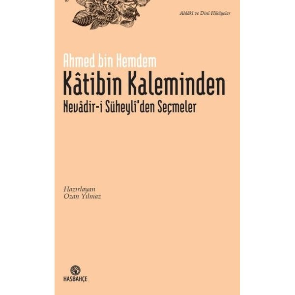 Katibin Kaleminden Nevadir-i Süheyli'den Seçmeler | Hasbahçe